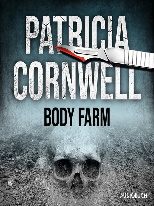 Title details for Body Farm by Patricia Cornwell - Available